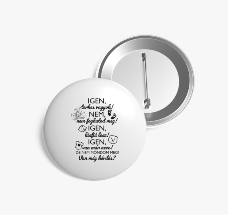 IGEN, terhes vagyok! kitűző