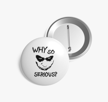 Joker Why So Serious