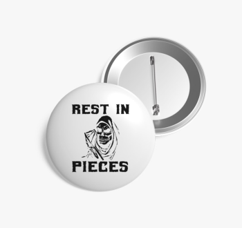 Rest in Pieces kitűz