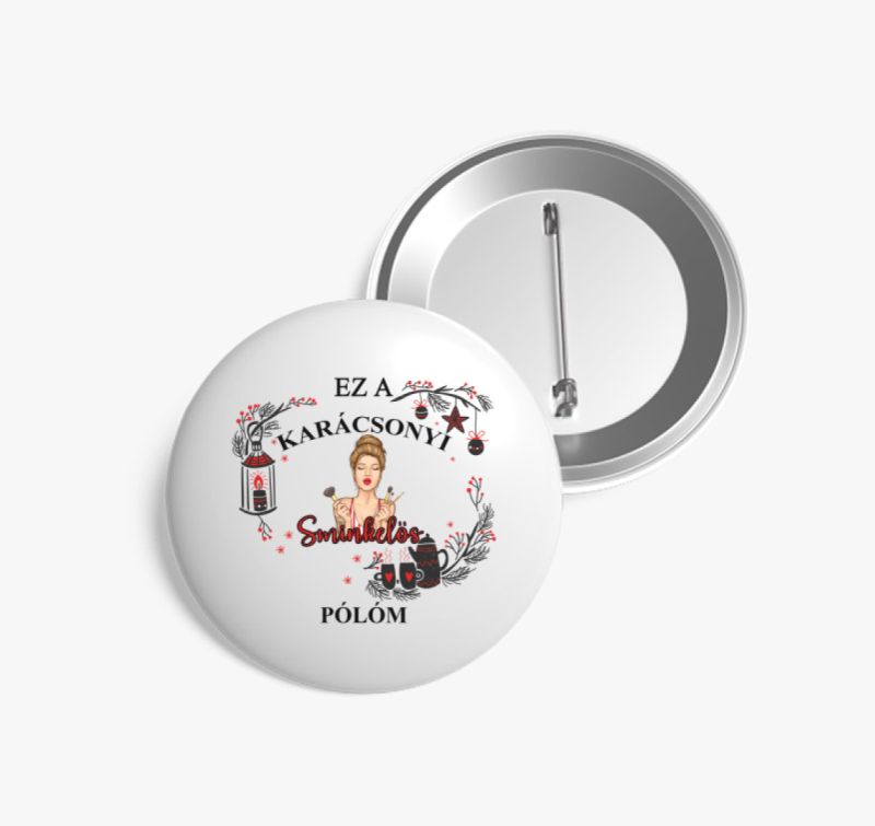 Ez a karácsonyi sminkelős kitűzőm kitűző
