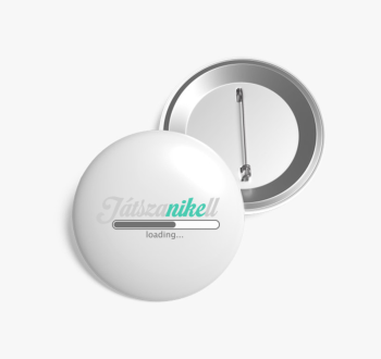 Játszani kell kitűző