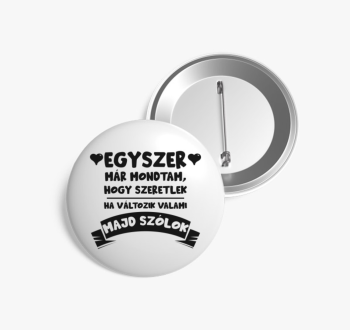 Egyszer már mondtam,...