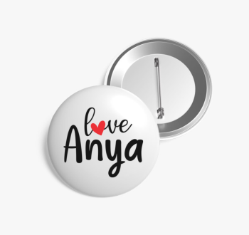 Love Anya kitűző
