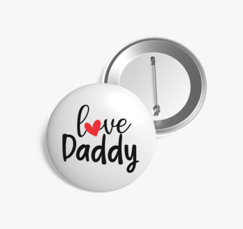Love Daddy kitűző
