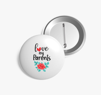 Love my Parents kitű