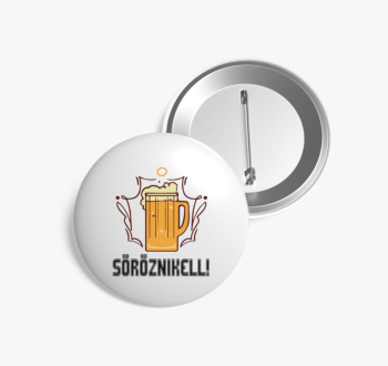 Sörözni kell!