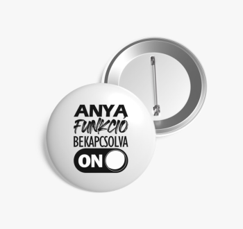 Anya funkció kitűző