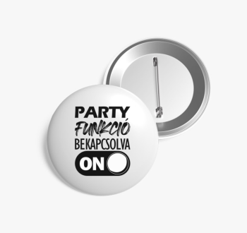 Party funkció kitűző