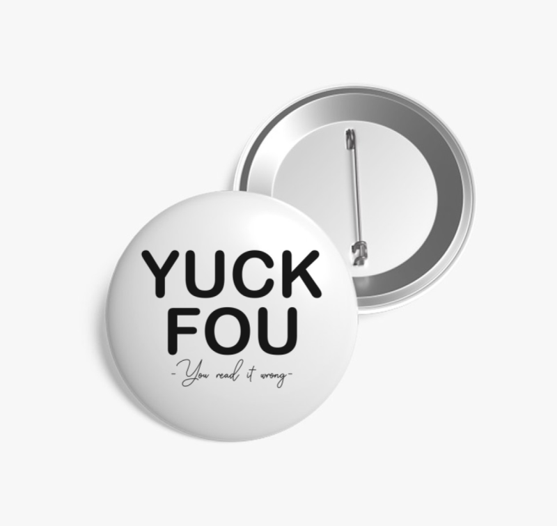 Yuck - read  kitűző