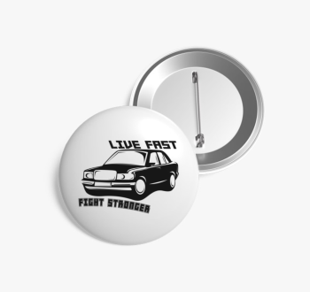 Live fast 8 kitűző