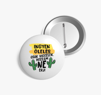 Ingyen ölelés kitűző