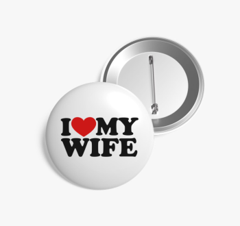 I love my wife kitűz