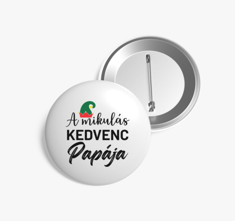 A mikulás kedvenc papája kitűző
