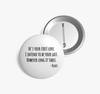 Klaus idézet kitűző