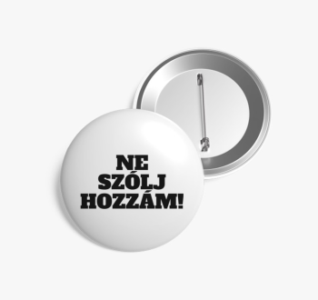 Ne szólj hozzám! kit