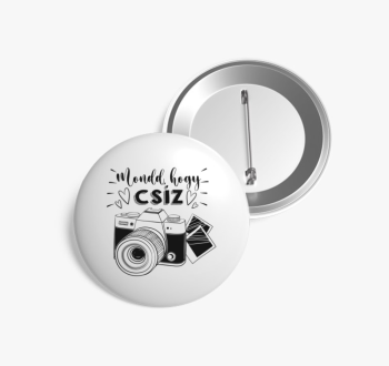 Mondd, hogy CSÍZ kit