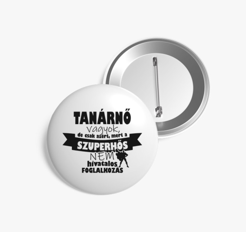 Szuper tanárnős kitűző