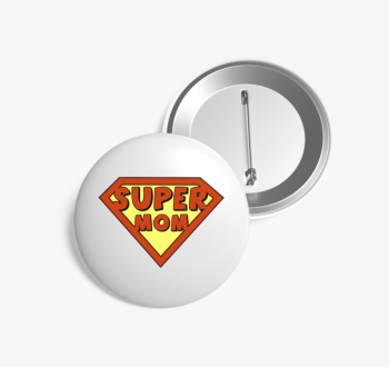Super Mom kitűző