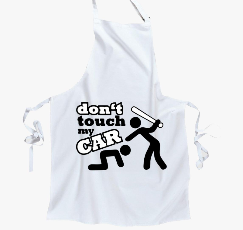 Dont touch my car kötény