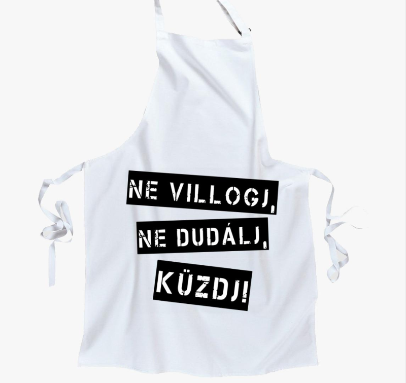 Ne villogj ne dudálj küzdj kötény
