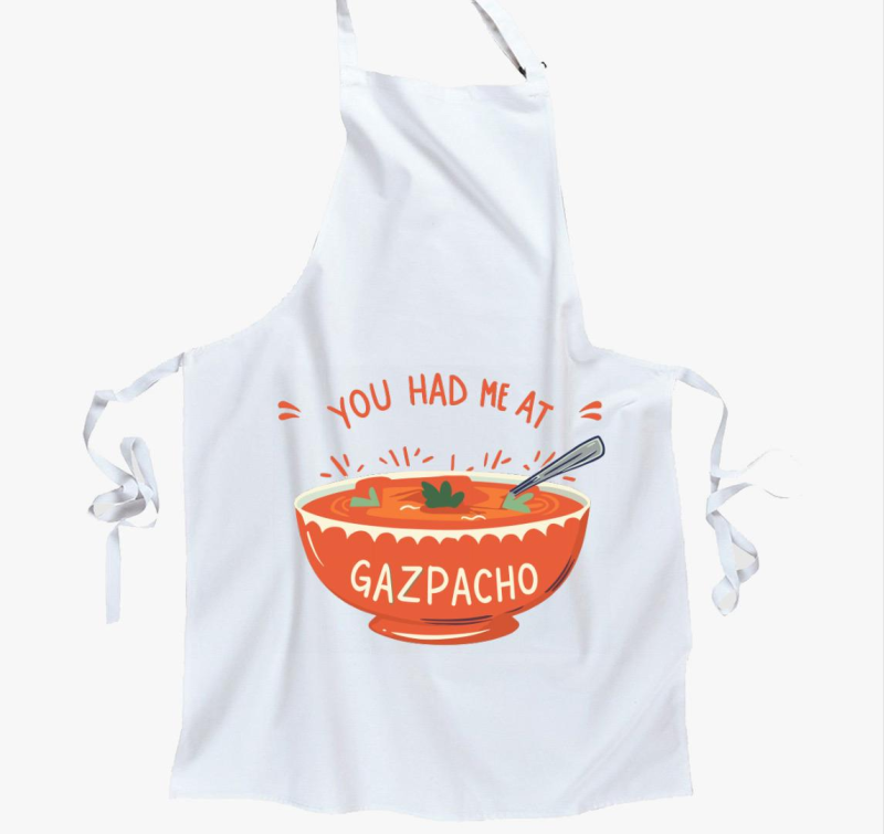 You had Gazpacho kötény