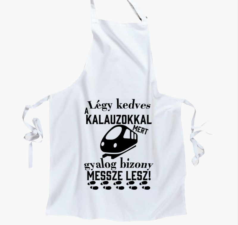 Légy kedves a kalauzokkal kötény