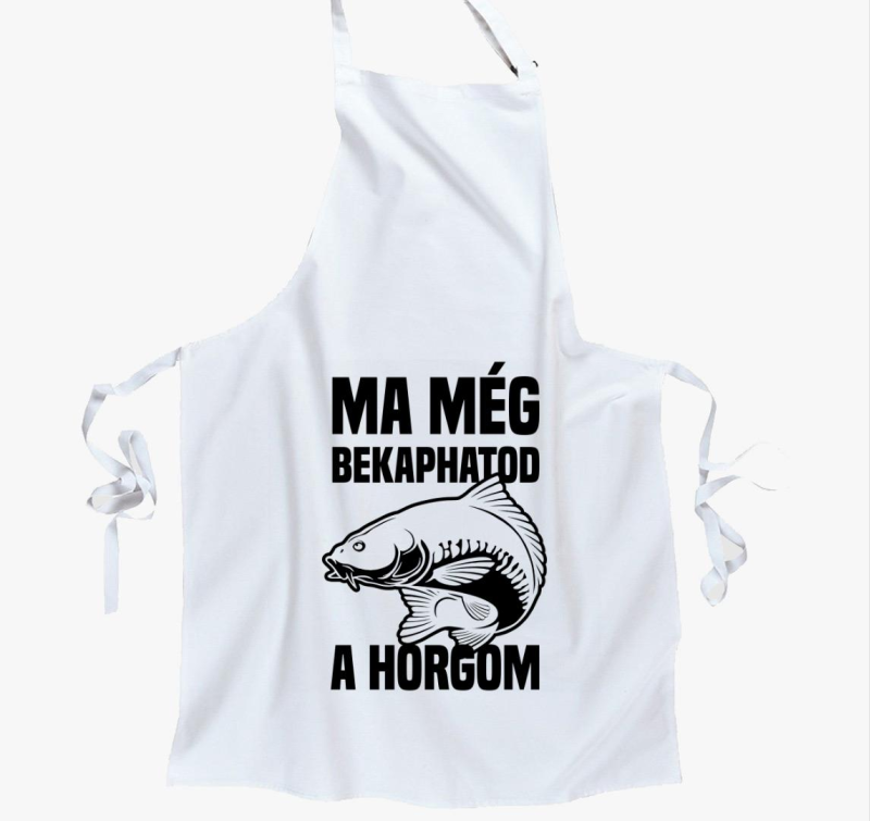Ma még bekaphatod a horgom kötény