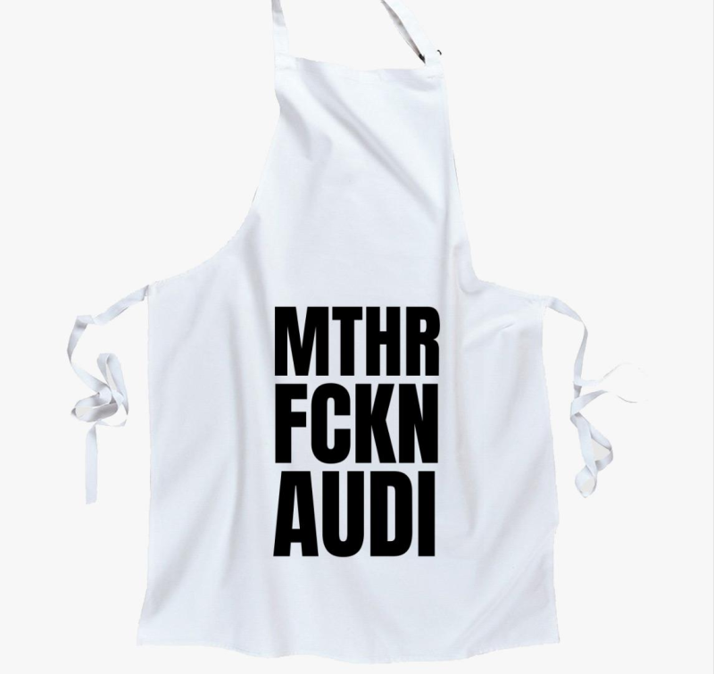 Mthr fckn Audi kötény
