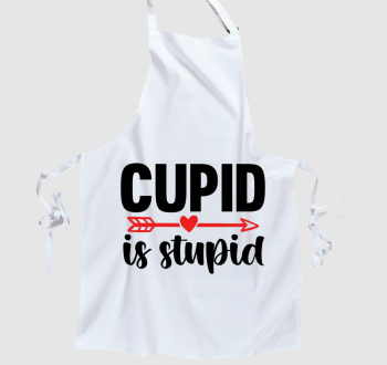 Cupid is stupid kötény