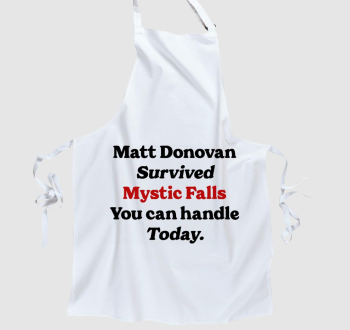 Matt Donovan survived kötény