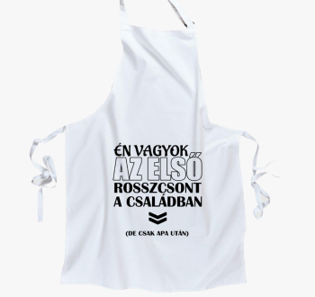 Én vagyok az első rosszcsont kötény