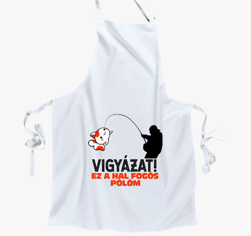 Vigyázat! Ez a hal fogós köténym