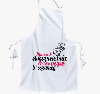 Na, csak elvesznek..