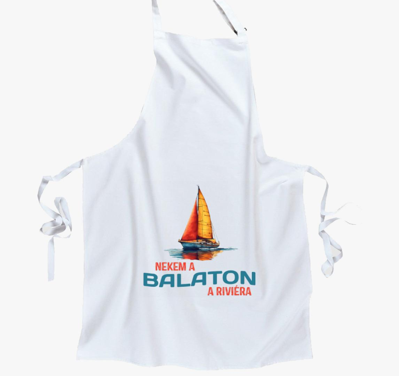 Nekem a Balaton a riviéra art kötény