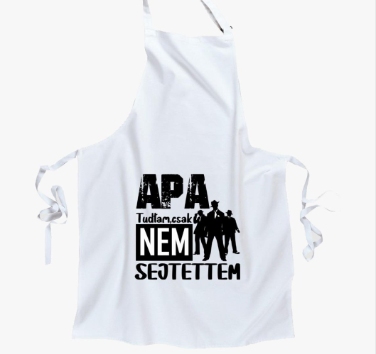 Apa vagyok tudtam csak...kötén...