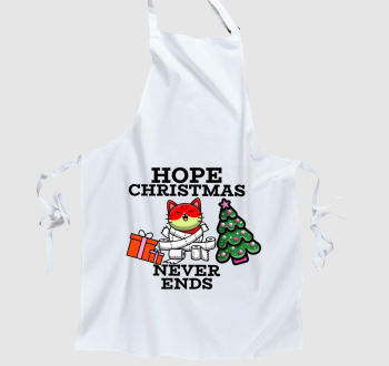Hope Christmas never ends- Remélem karácsony soha nem ér véget"- őrült karácsonyért rajongó cica fekete szöveggel- kötény minta