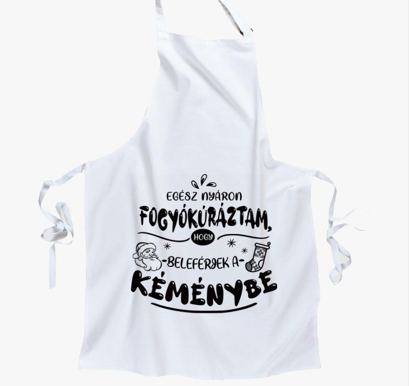 Egész nyáron fogyókúráztam, hogy beleférjek a kéménybe kötény