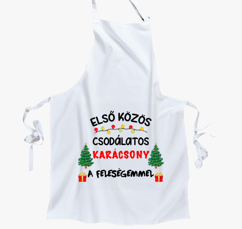 Első közös csodálatos karácsony a feleségemmel karácsonyi páros szett kötény