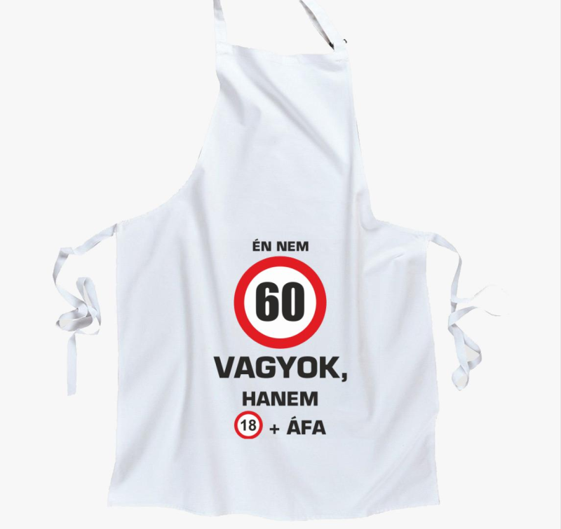 Én nem (beírható évszámmal!) vagyok, hanem 18+ áfa kötény