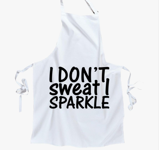I don't sweat I sparkle kötény...