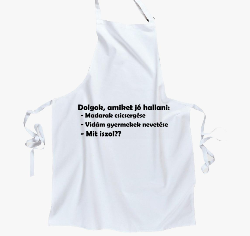 Dolgok amiket jó hallani kötény