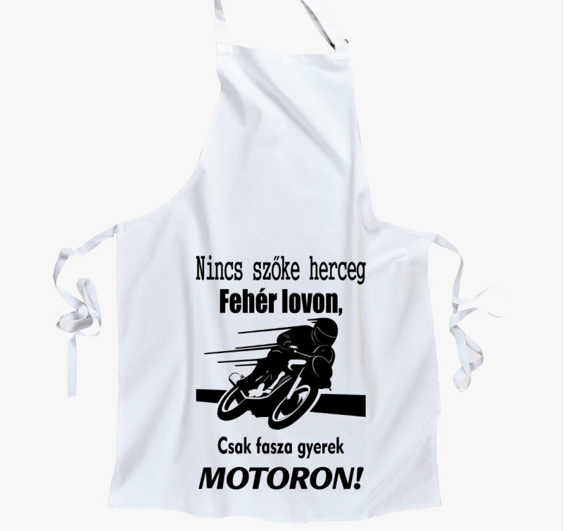 Nincs szőke herceg fehér lovon, csak fasza gyerek motoron kötény