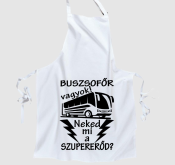 Buszsofőr vagyok, neked mi a szupererőd? kötény