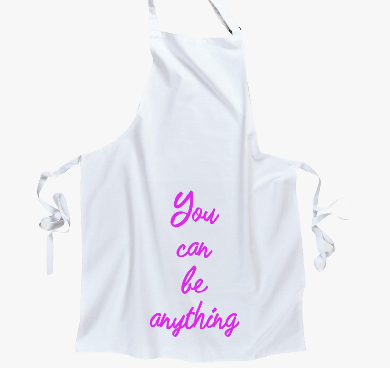You can be anything kötény