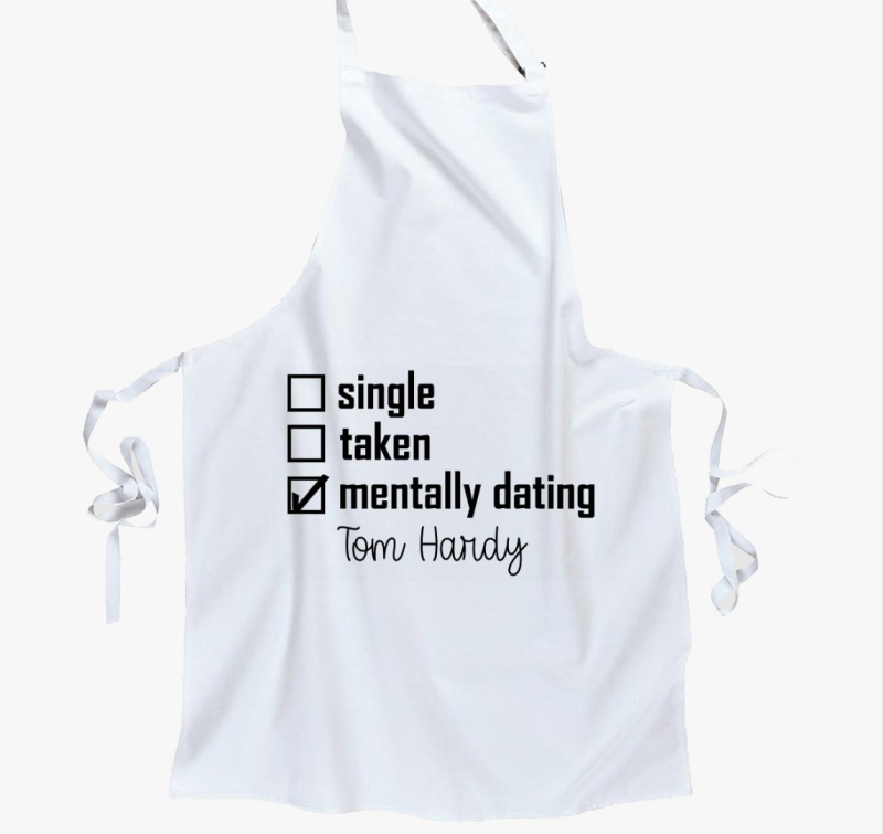 Mentally dating TOM HARDY kötény