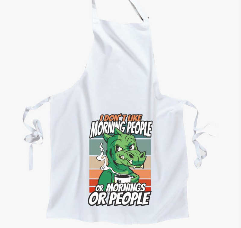 Nem szeretem a reggeli embereket kötény