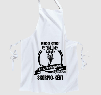 A legjobbak születnek skorpió-ként - skorpió horoszkóp kötény