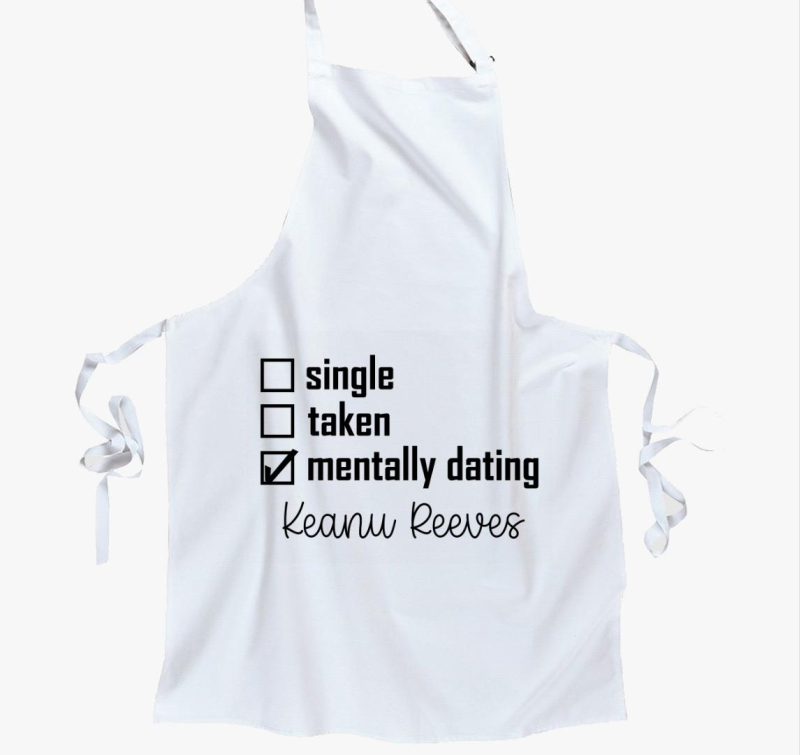 Mentally dating Keanu kötény