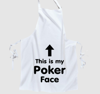 This is my Poker Face kötény