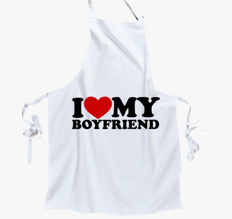 I love my boyfriend kötény